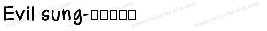 Evil sung字体转换